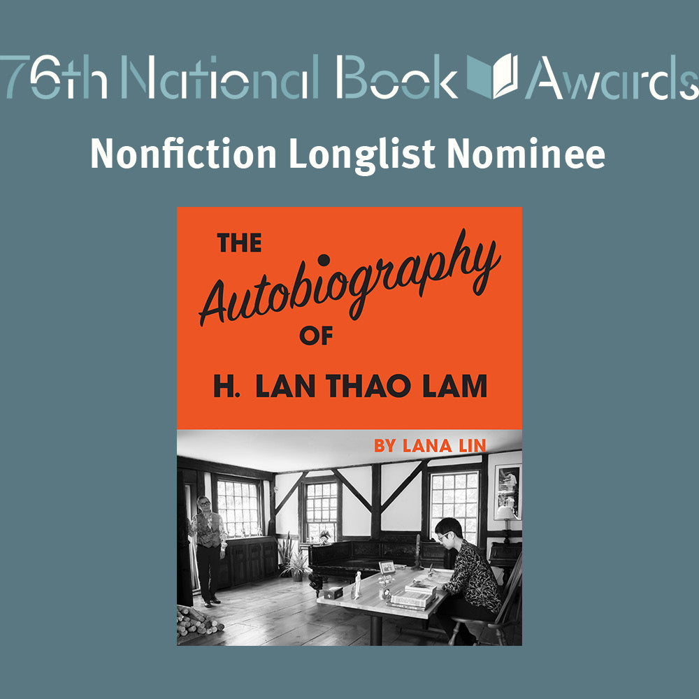 Lana Lin's "The Autobiography of H. Lan Thao Lam" included in 2025 National Book Award Longlist for Nonfiction