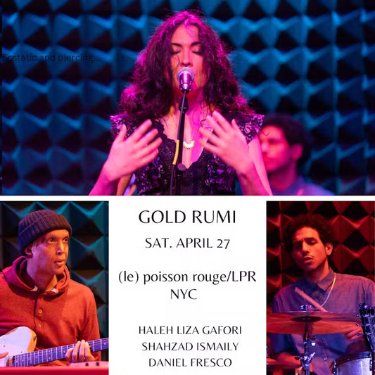 GOLD RUMI: Poetry and Vocal Performance w/ Haleh Liza Gafori @ Le Poisson Rouge