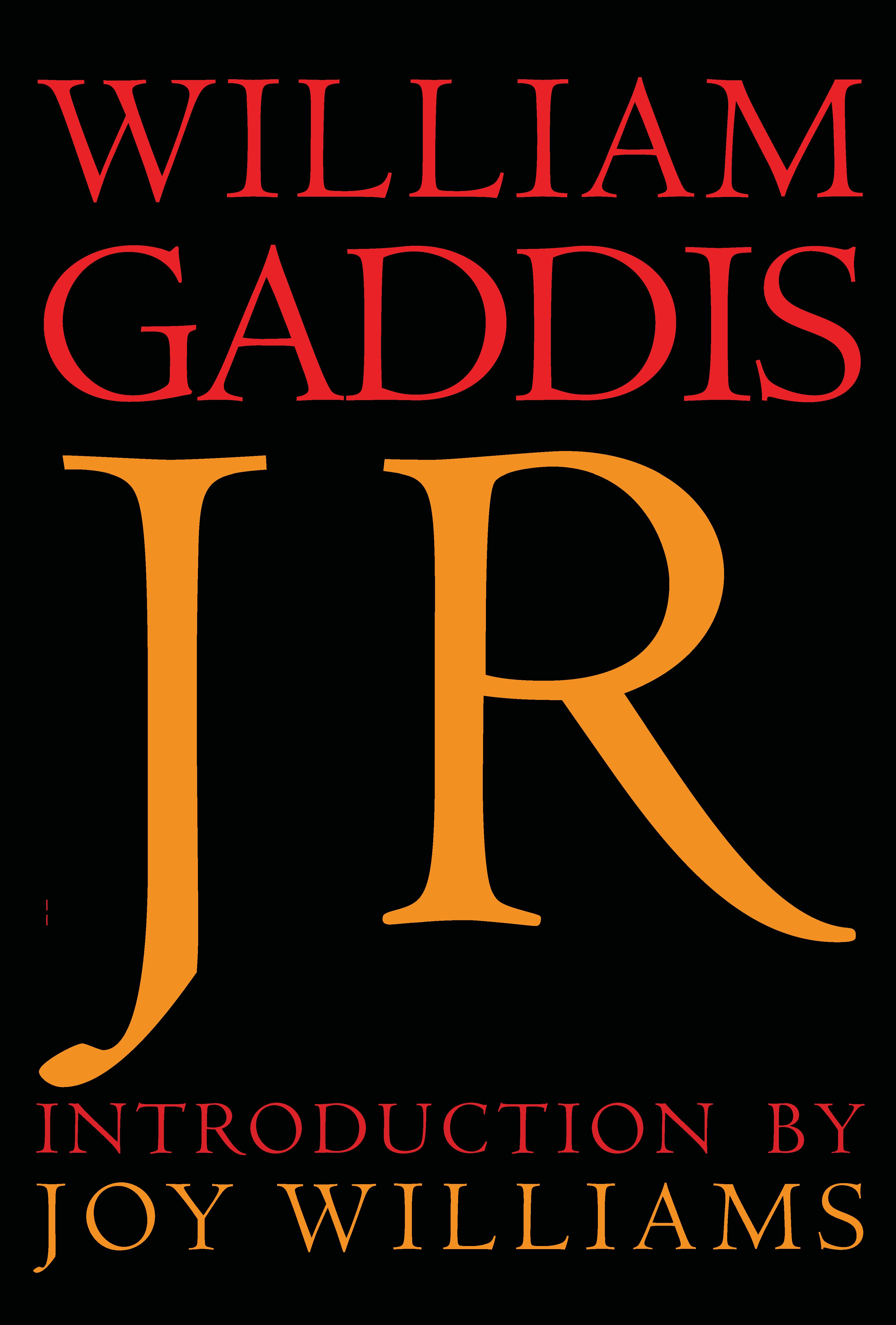 ウィリアム・ギャディス JR JR / ギャディス，ウィリアム【著】〈Gaddis