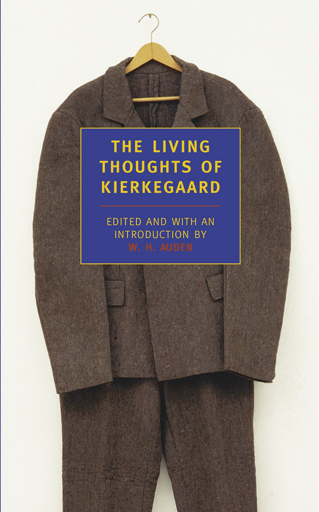 The Living Thoughts of Kierkegaard