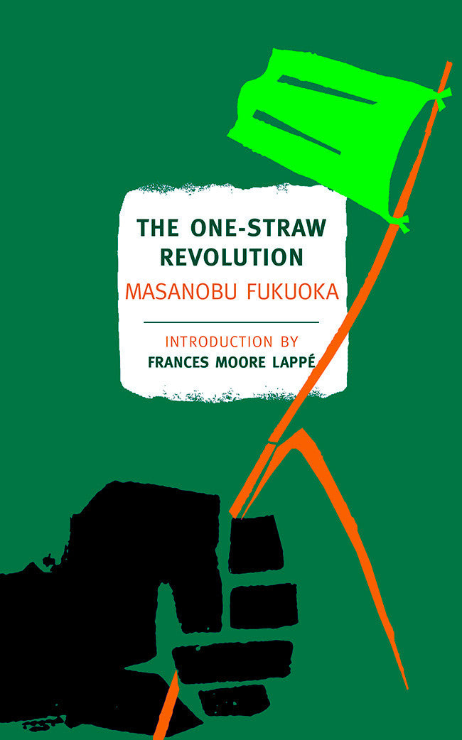 The One-Straw Revolution