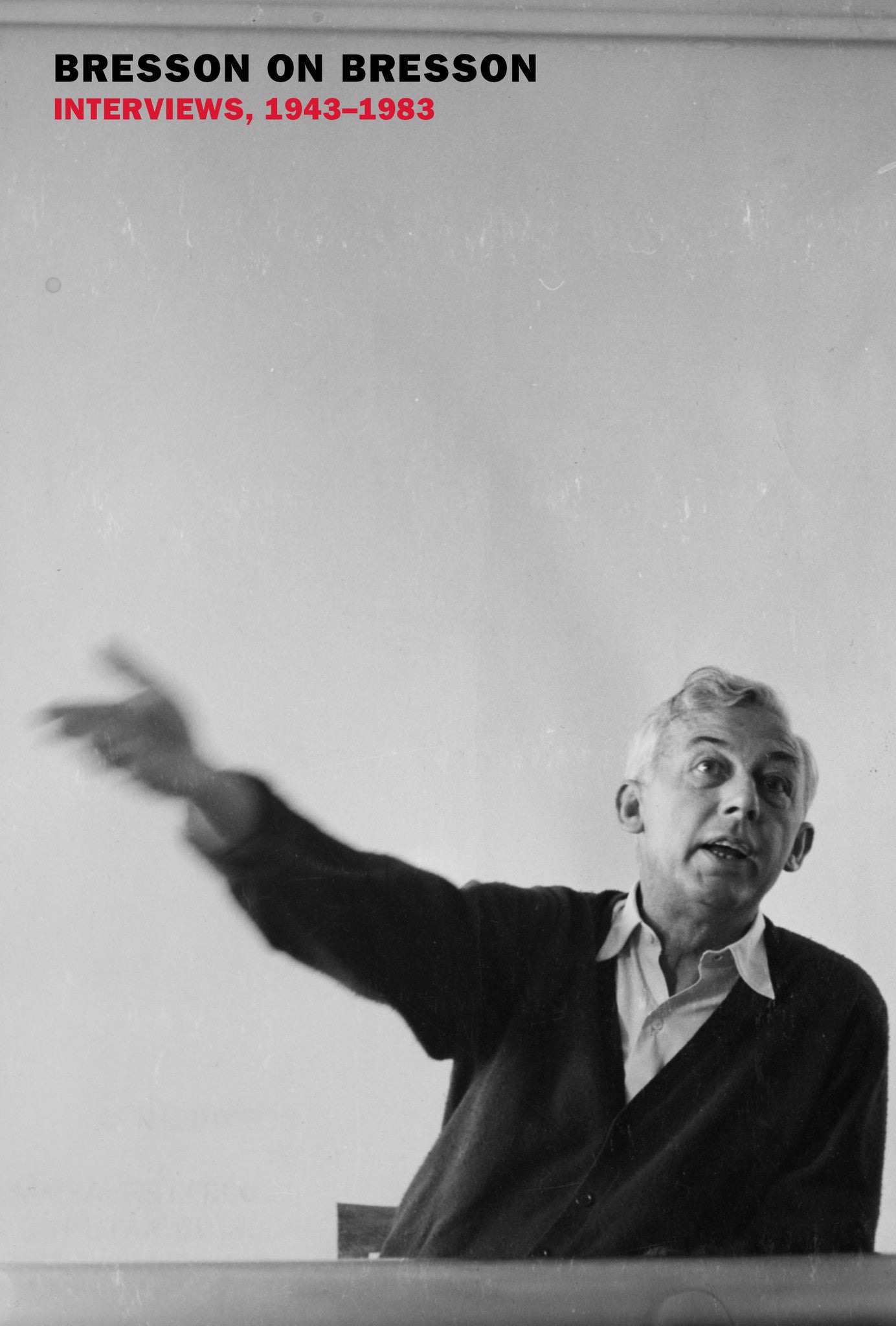 Bresson on Bresson