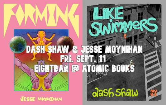 Book Launch with Dash Shaw and Jesse Moynihan @ Atomic Books – Baltimore, MD