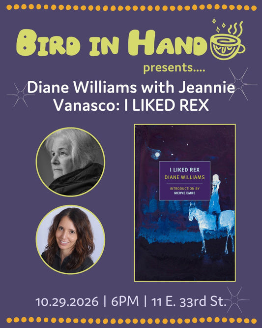 'I Liked Rex': Diane Williams with Jeannie Vanasco – Baltimore, MD