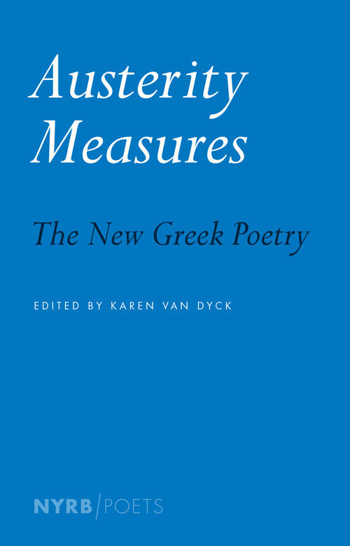 Readings from 'Austerity Measures: The New Greek Poetry'