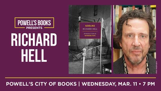 Powell's City of Books hosts Richard Hell for 'Godlike' — Portland, OR