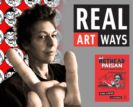 Diane DiMassa talks 'Hothead Paisan' @ Real Art Ways, Hartford, CT