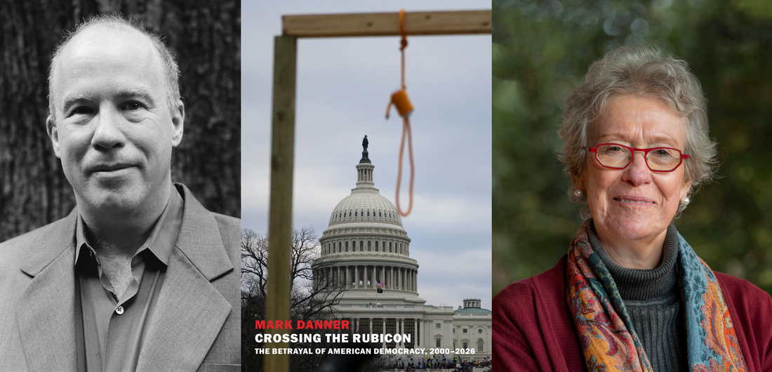 'Crossing the Rubicon': Mark Danner with Arlie Russell Hochschild – Oakland, CA