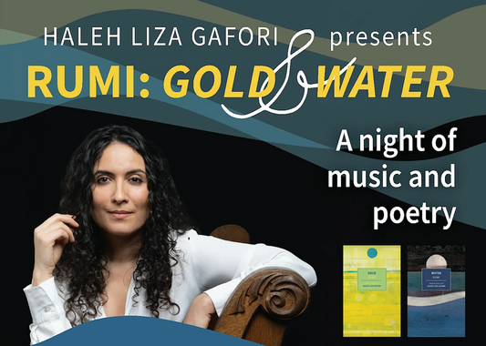 Haleh Liza Gafori: The Poetry of Rumi – Stanford, CA