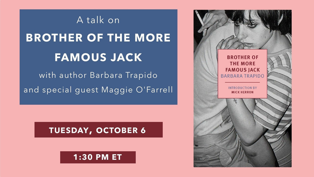 Barbara Trapido and Maggie O’Farrell on ‘Brother of the More Famous Jack’ – Zoom event