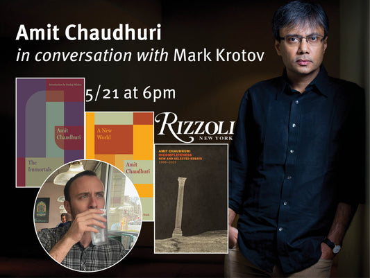 Amit Chaudhuri in conversation with Mark Krotov, NYC