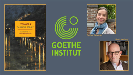 Gabriele Tergit's 'Effingers': Sophie Duvernoy in conversation with Noah Isenberg, NYC