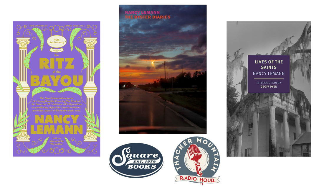 Radio and in-person event: Nancy Lemann on Thacker Mountain Radio Hour, Oxford, MS