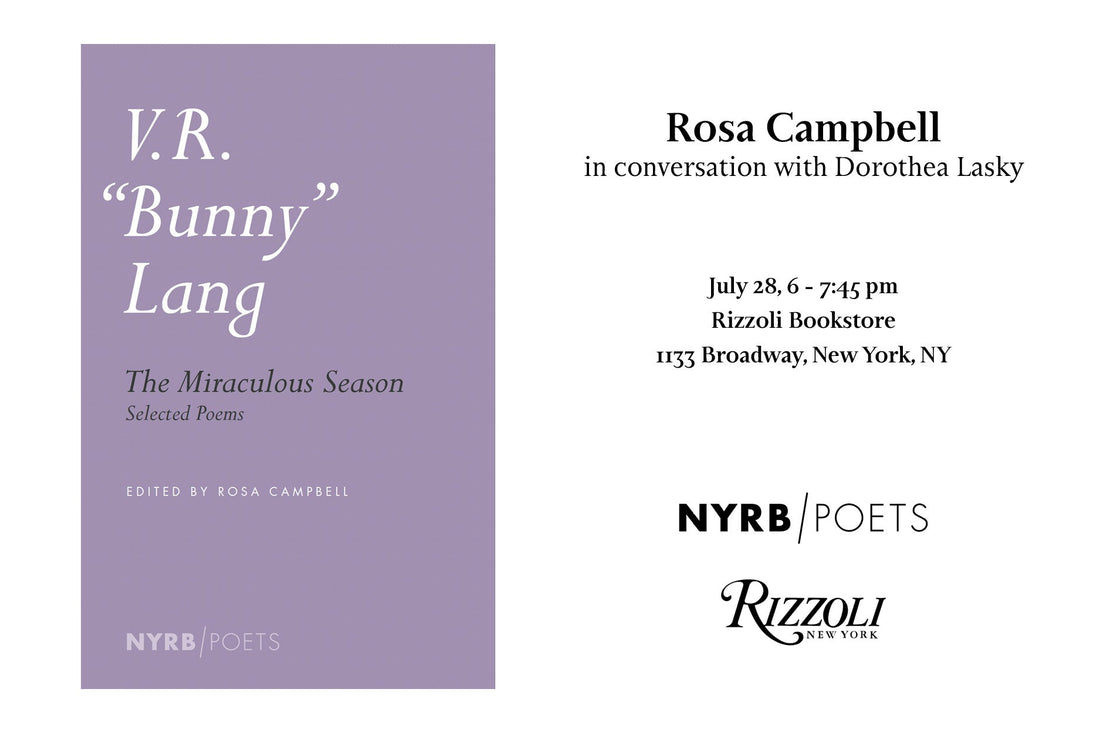 The Miraculous Season: Rosa Campbell and Dorothea Lasky in conversation, NYC