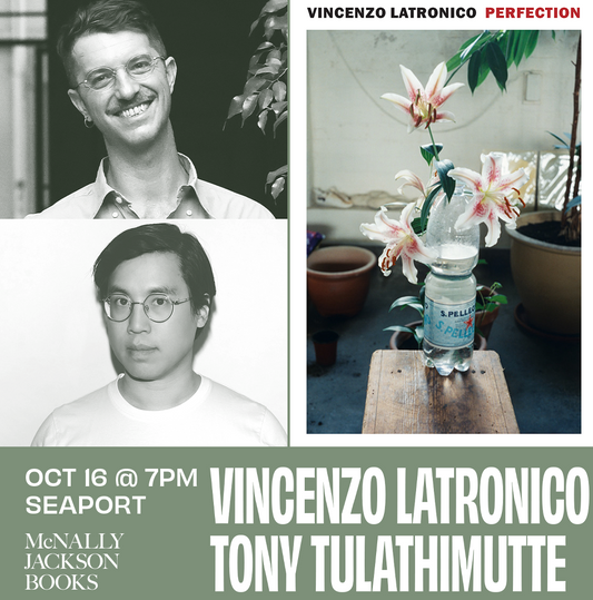Perfection: Vincenzo Latronico in conversation with Tony Tulathimutte, NYC