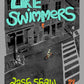 Like Swimmers