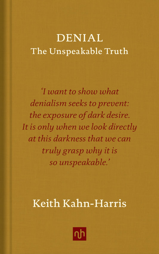 Denial: The Unspeakable Truth