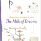 The Milk of Dreams