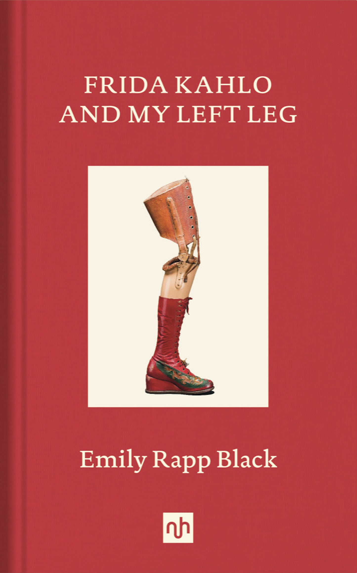Frida Kahlo and My Left Leg – New York Review Books