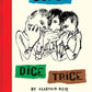 Ounce Dice Trice