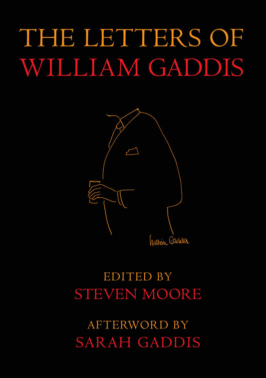 The Letters of William Gaddis